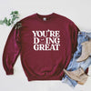 You're Doing Great Smiley Face Graphic Sweatshirt