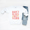 Don't Kill My Vibe Lightning Graphic Sweatshirt