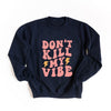 Don't Kill My Vibe Lightning Graphic Sweatshirt